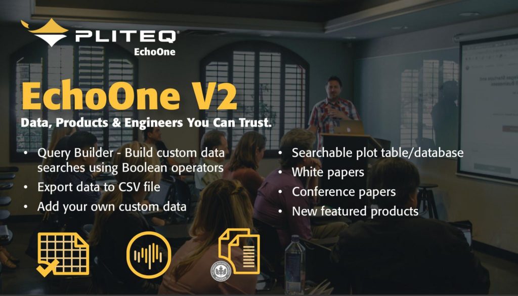 Pliteq EchoOne version 2 is available with new functionalities. It is data, products and engineers you can trust. The following items are available on EchoOne: A query builder allows the user to build custom data searches using boolean operators, export data to CSV file, user is able to add their own data, searchable plot table and databases, white papers, conference papers and new featured products available on Pliteq EchoOne.